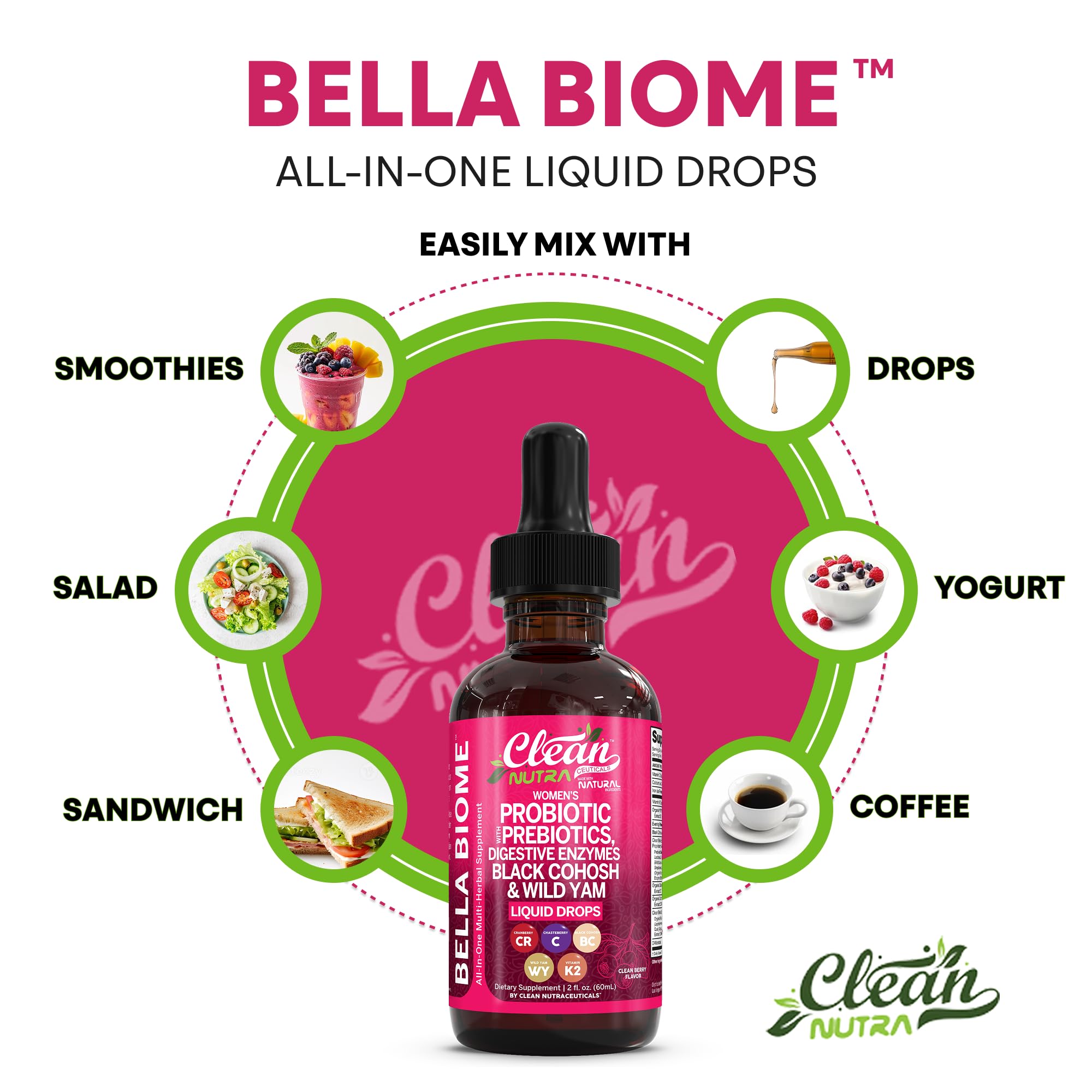 Liquid Probiotics for Women Drops with Chasteberry, Black Cohosh, Prebiotics, Digestive Enzymes, Evening Primrose Oil, Wild Yam, Cranberry Dmannose and Iron Vitamin D3 K2 Clean Nutra Bella Biotics