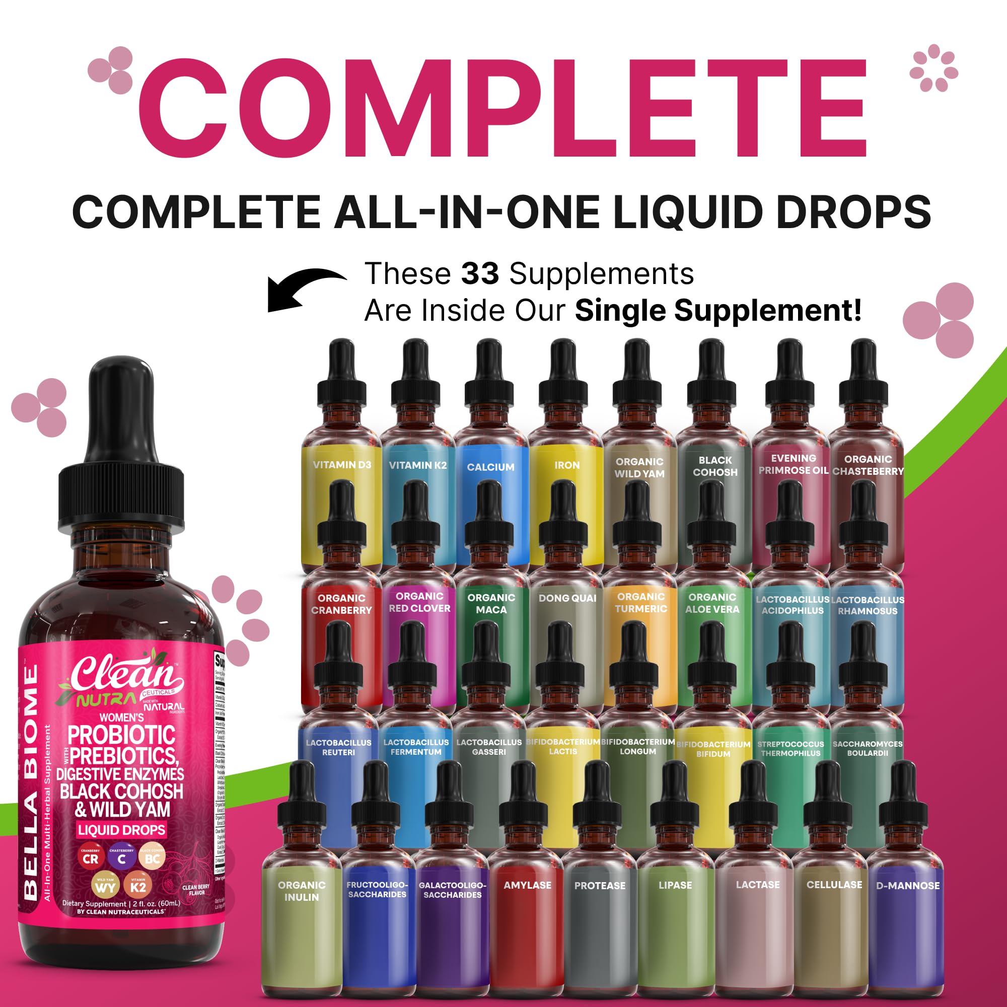 Liquid Probiotics for Women Drops with Chasteberry, Black Cohosh, Prebiotics, Digestive Enzymes, Evening Primrose Oil, Wild Yam, Cranberry Dmannose and Iron Vitamin D3 K2 Clean Nutra Bella Biotics